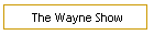 The Wayne Show